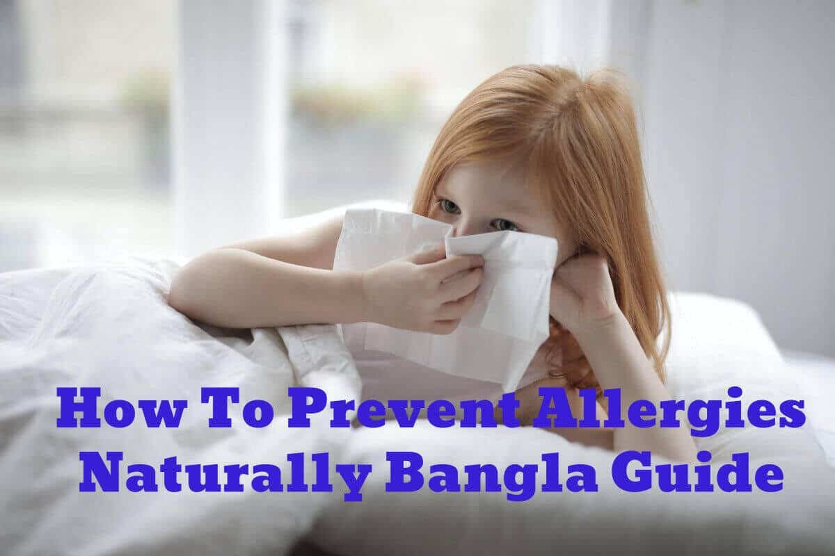 How To Prevent Allergies Naturally Bangla Guide