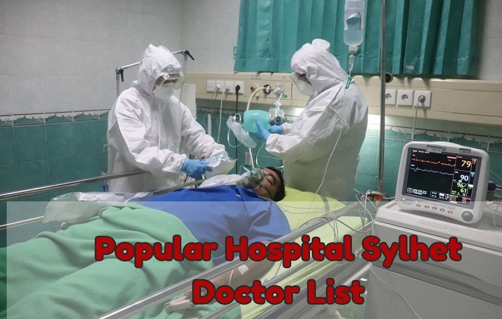 Popular Hospital Sylhet Doctor List