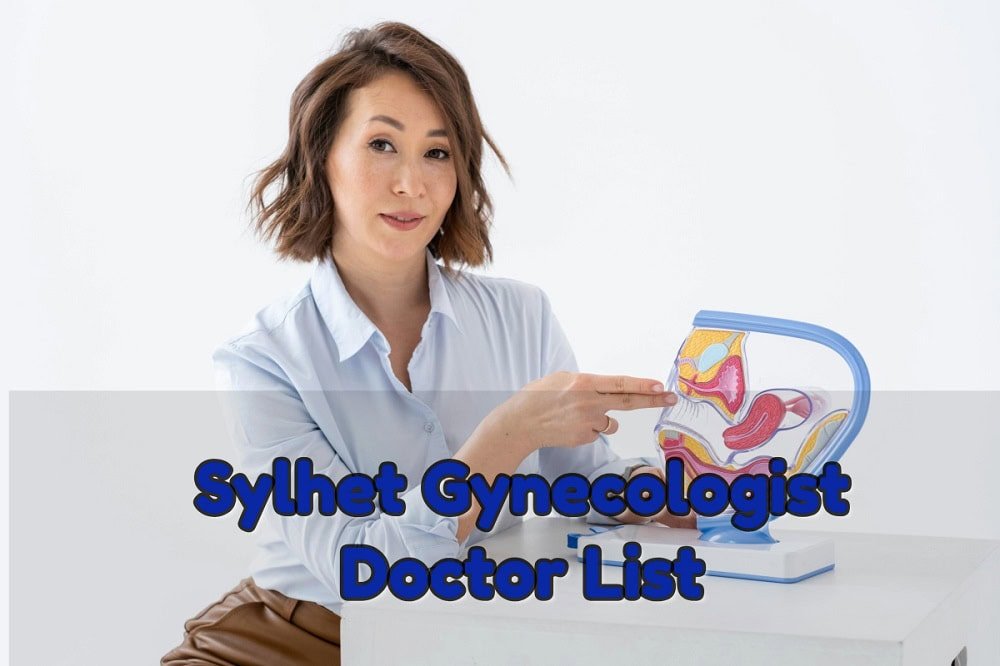 Sylhet Gynecologist Doctor List