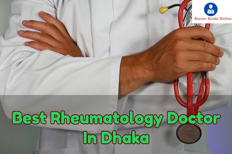 Best Rheumatology Doctor In Dhaka